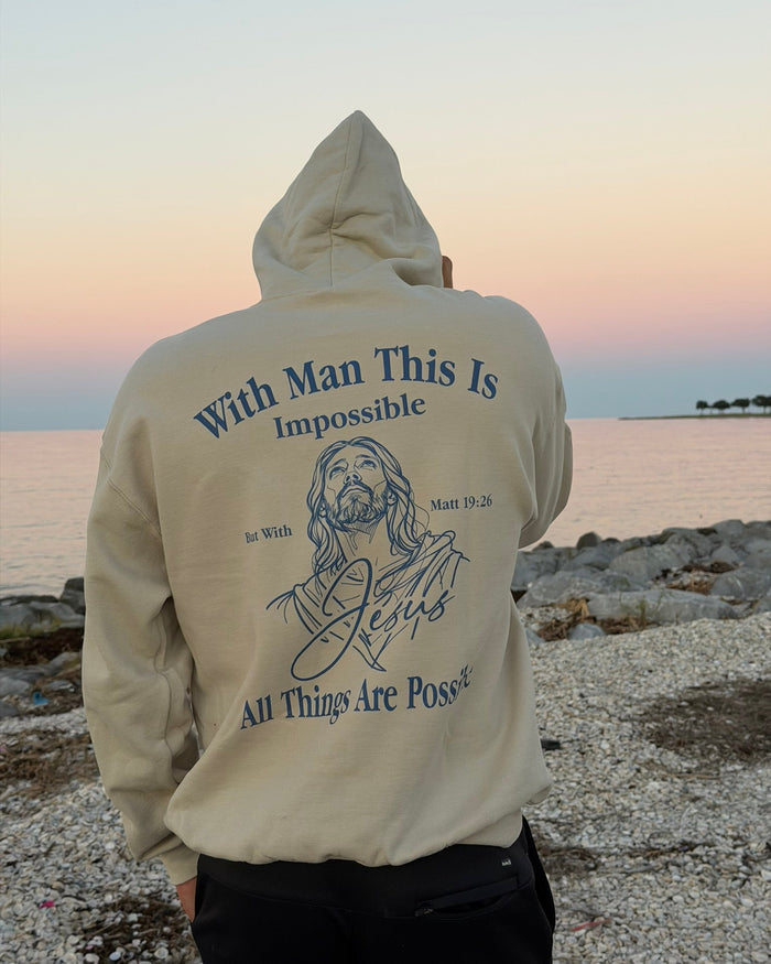 All Things Are Possible Hoodie
