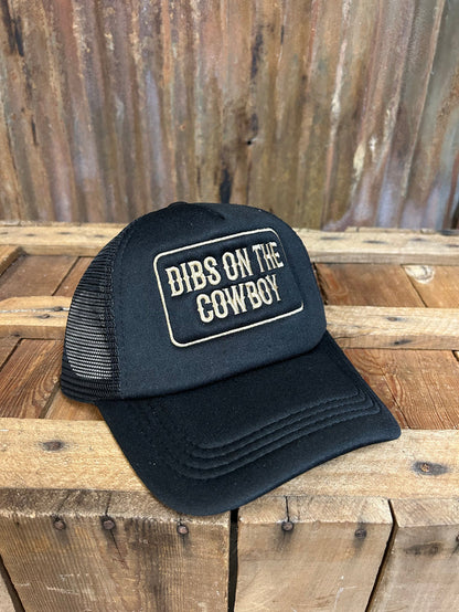 Dibs on the Cowboy Trucker Hat