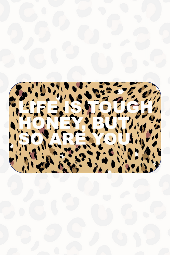 Leopard print gift voucher from Never Fully Dressed with the white slogan, Life is tough honey, but so are you.