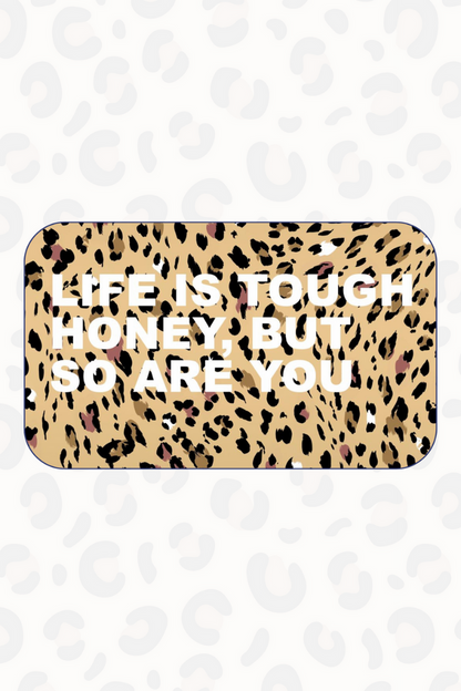 Leopard print gift voucher from Never Fully Dressed with the white slogan, Life is tough honey, but so are you.