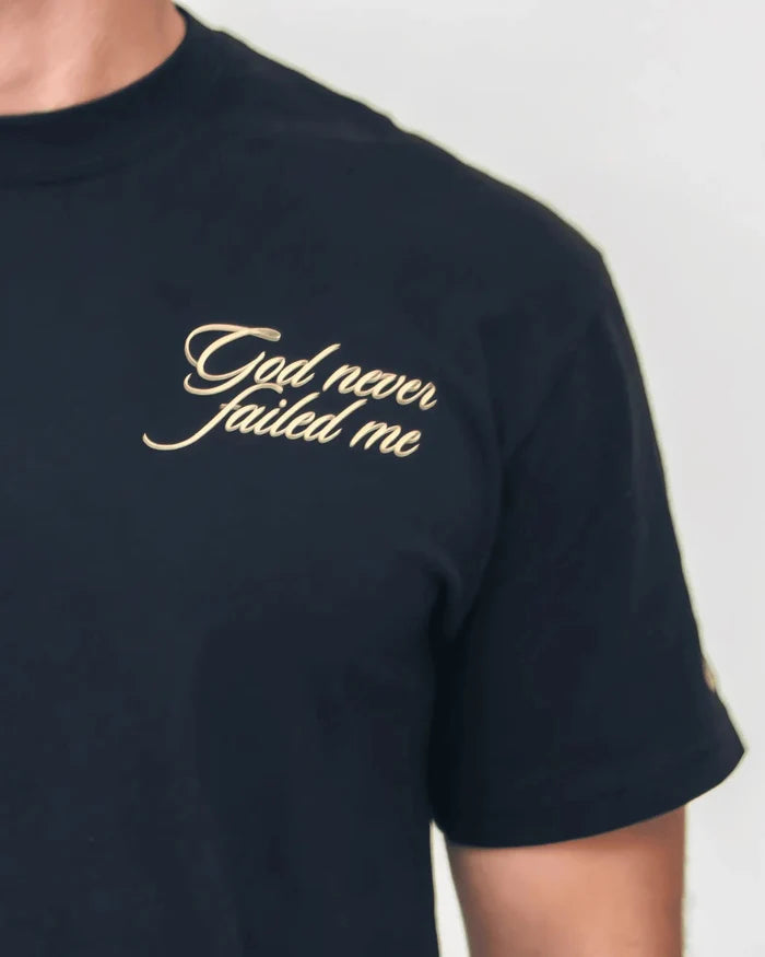 GOD NEVER FAILED ME Tee - Holy Looks