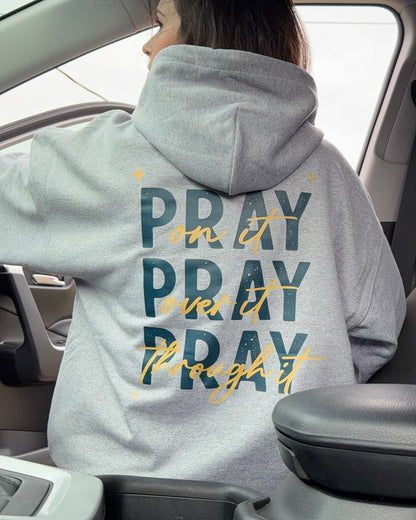 Pray On It Faith Hoodie
